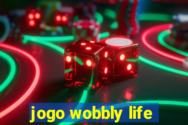 jogo wobbly life